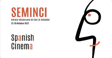 67 Seminci (2022): Spanish Cinema, en Histerias de Cine