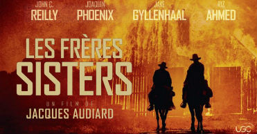 'Les frères Sisters' (The Sisters Brothers / Los hermanos Sisters), en Histerias de Cine